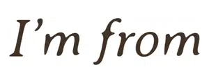 I'M From